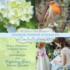 Scrapbook, Notebook, and Journal Embellishments - Exploring God's Secret Garden